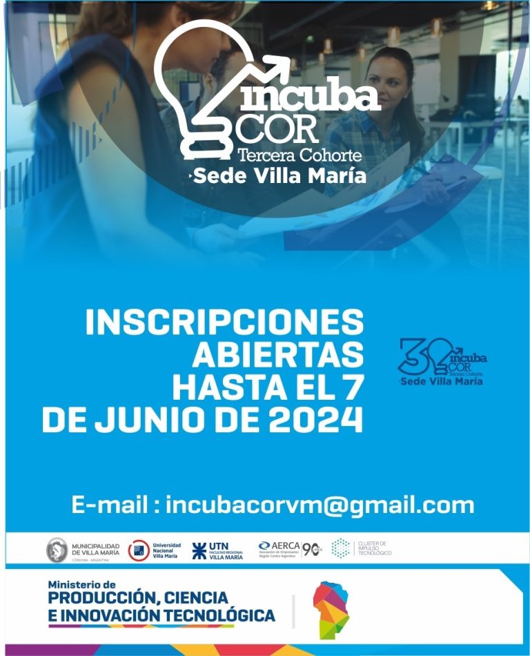 Incubacor Villa María Hasta el 7 de junio abiertas las inscripciones